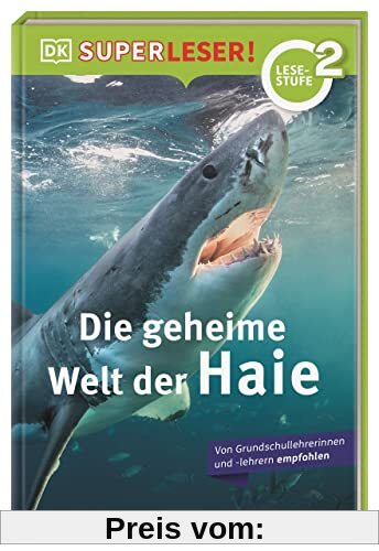 SUPERLESER! Die geheime Welt der Haie: 2. Lesestufe Sach-Geschichten für Erstleser. Für Kinder ab der 1./2. Klasse